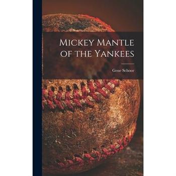 Mickey Mantle of the Yankees
