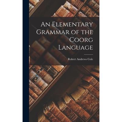 An Elementary Grammar of the Coorg Language | 拾書所