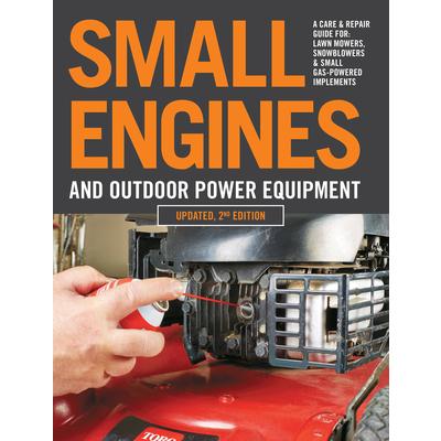 Small Engines and Outdoor Power Equipment, Updated 2nd Edition