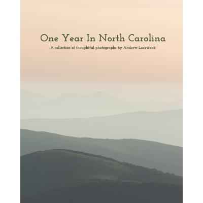 One Year In North Carolina