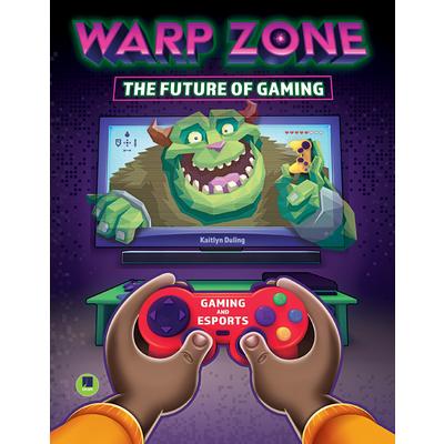 Warp Zone: The Future of Gaming