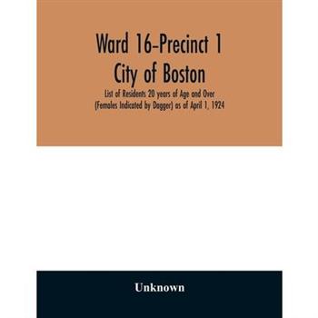 Ward 16-Precinct 1; City of Boston; List of Residents 20 years of Age and Over (Females In