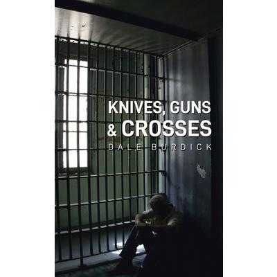 Knives, Guns, and Crosses