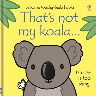 That’s Not My Koala...