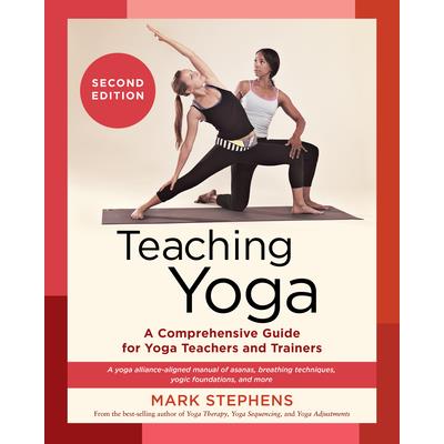 Teaching Yoga, Second Edition