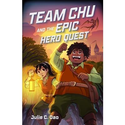 Team Chu and the Epic Hero Quest