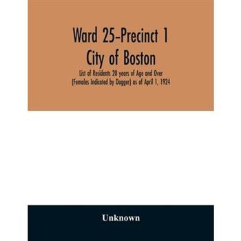 Ward 25-Precinct 1; City of Boston; List of Residents 20 years of Age and Over (Females In