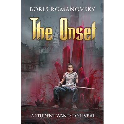 The Onset (A Student Wants to Live Book 1)