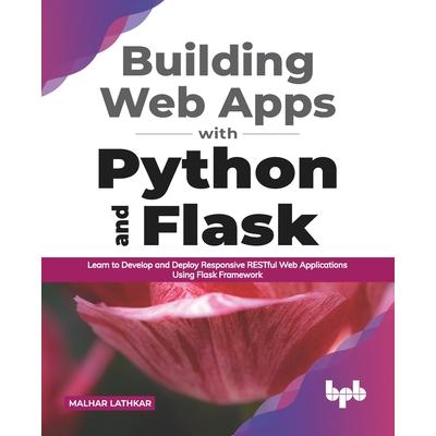 Building Web Apps with Python and Flask