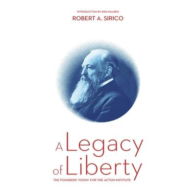 A Legacy of Liberty