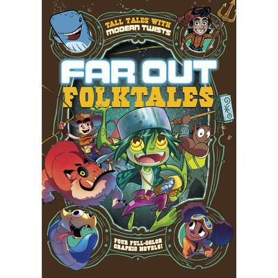 Far Out FolktalesFour Full-Color Graphic Novels