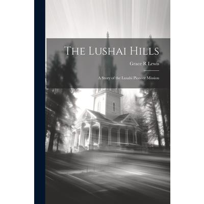 The Lushai Hills | 拾書所