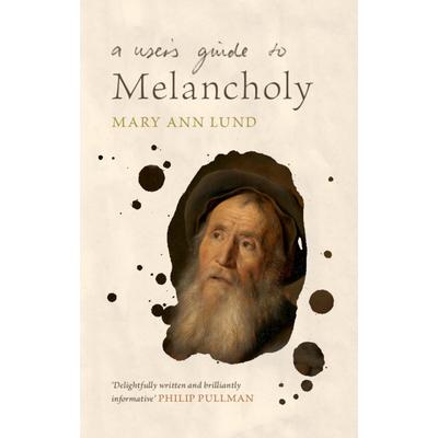 A User’s Guide to Melancholy