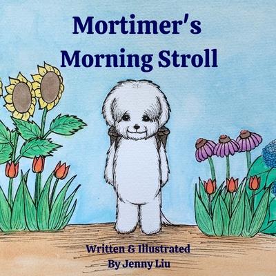 Mortimer’s Morning Stroll