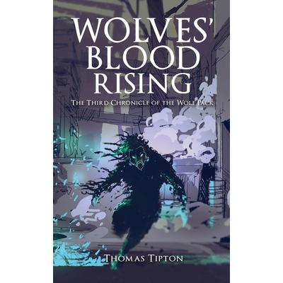 Wolves’ Blood Rising