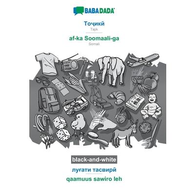 BABADADA black-and-white, Tajik (in cyrillic script) - af-ka Soomaali-ga, visual dictionary (in cyrillic script) - qaamuus sawiro leh