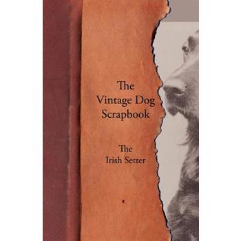 The Vintage Dog Scrapbook - The Irish Setter
