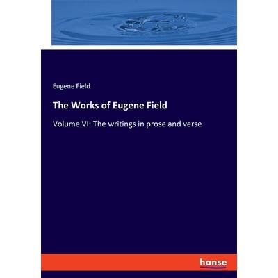 The Works of Eugene Field
