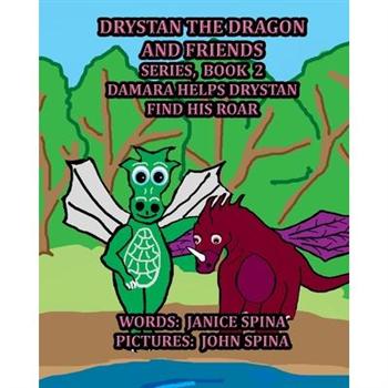 Drystan the Dragon and Friends Series, Book 2