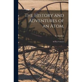 The History and Adventures of an Atom.