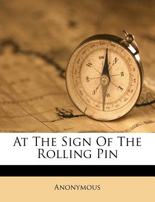 At the Sign of the Rolling Pin