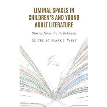 Liminal Spaces in Children’s and Young Adult Literature