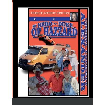 My Hero Is a Duke...of Hazzard Tribute Artists Edition