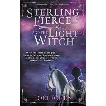 Sterling Fierce and the Light Witch