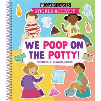 Brain Games - Sticker Activity: We Poop on the Potty!