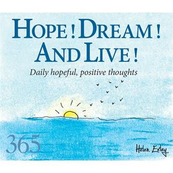 Hope, Dream, Live!