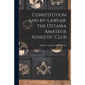 Constitution and By-laws of the Ottawa Amateur Athletic Club [microform]