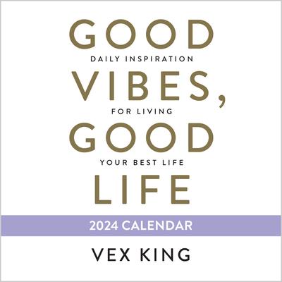 Good Vibes- Good Life 2024 Calendar