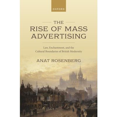 The Rise of Mass Advertising