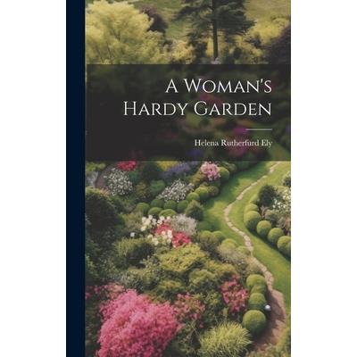 A Woman’s Hardy Garden | 拾書所