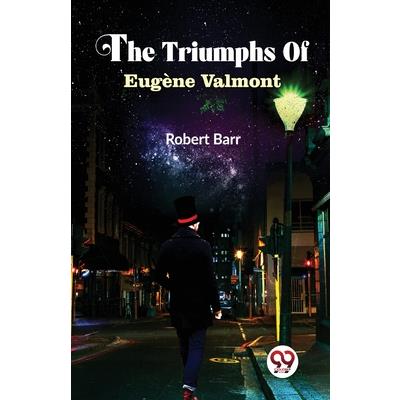 The Triumphs Of Eug癡ne Valmont