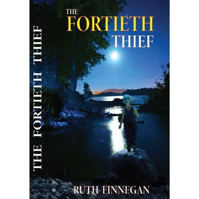 The fortieth thief a fairytale for children and not-children