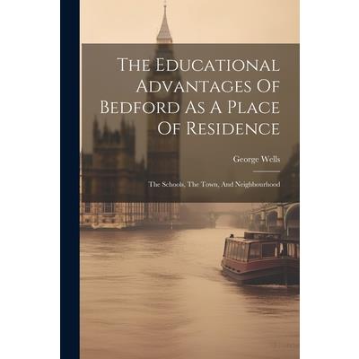 The Educational Advantages Of Bedford As A Place Of Residence | 拾書所