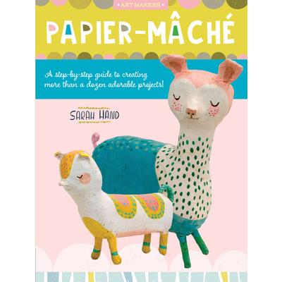 Art Makers: Papier-Mache | 拾書所