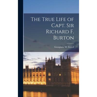 The True Life of Capt. Sir Richard F. Burton | 拾書所