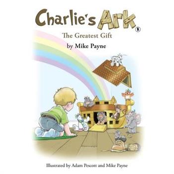 Charlie’s Ark - The Greatest Gift