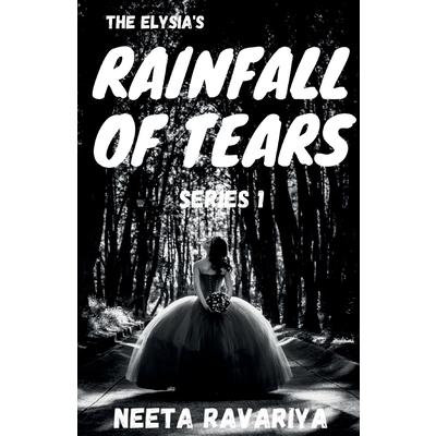 The Elysia’s Rainfall of Tears Series 1