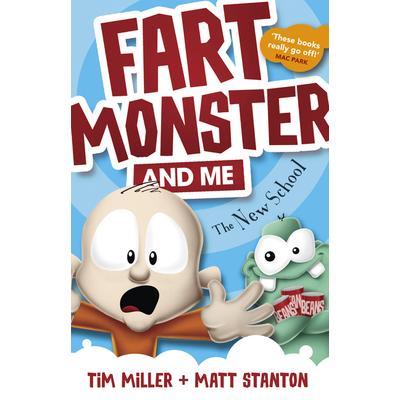 Fart Monster and Me: The New School (Fart Monster and Me, #2)