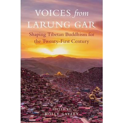Voices from Larung Gar