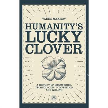 Humanity’s Lucky Clover