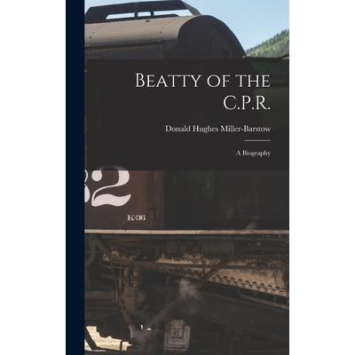 Beatty of the C.P.R. | 拾書所