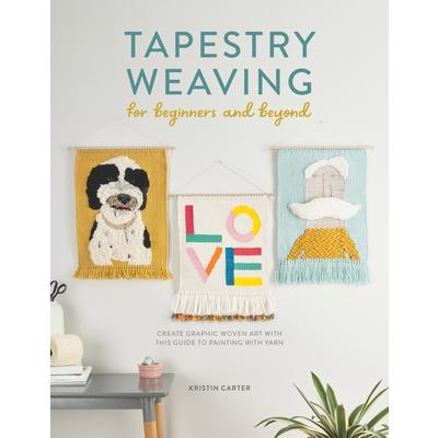 Tapestry Weaving for Beginners and Beyond | 拾書所