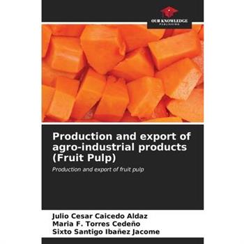 Production and export of agro-industrial products (Fruit Pulp)