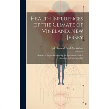 Health Influences of the Climate of Vineland, New Jersey