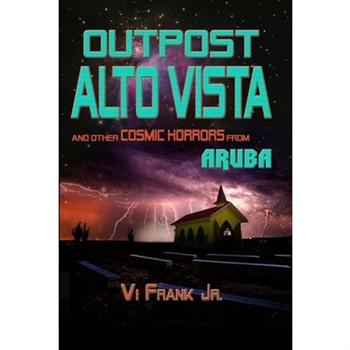 Outpost Alto Vista