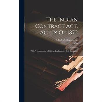 The Indian Contract Act, Act Ix Of 1872